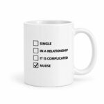 Nurse Relationship Status Mug